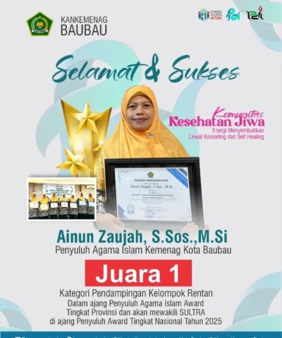 Ainun ZauAinun Zaujah, S.Sos, M.Si Juara 1 Penyuluh Agama Award Kategori Pendampingan Kelompok Rentan yang juga  Pelopor Lahirnya Komunitas Kesehatan Jiwa di Baubau